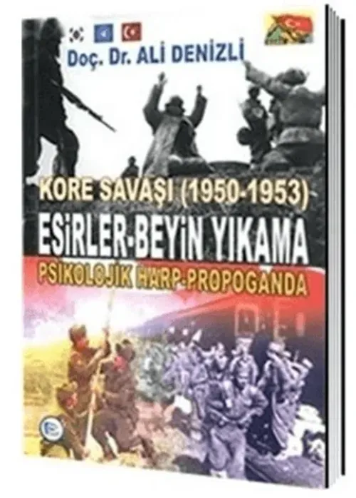 Esirler Beyin Yıkama, Psikolojik Harp Propaganda