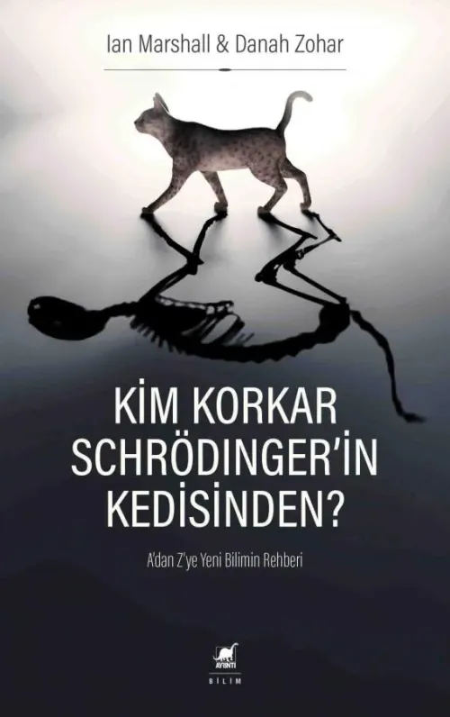 Kim Korkar Schrödinger'in Kedisinden?