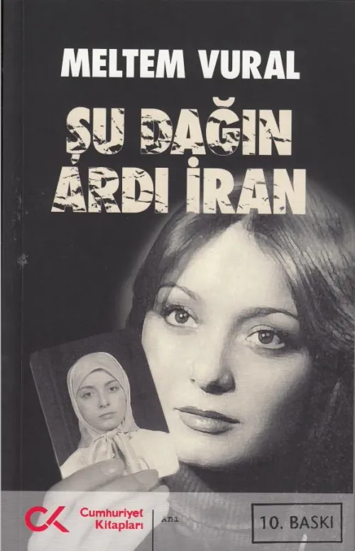 Şu Dağın Ardı İran - kitap Meltem Vural
