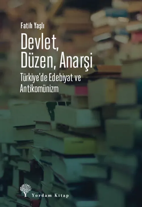 DEVLET, DÜZEN, ANARŞİ