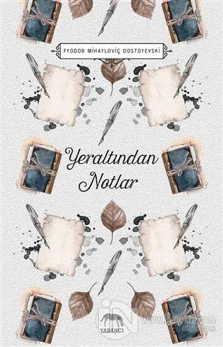 Yeraltından Notlar (Ciltli)