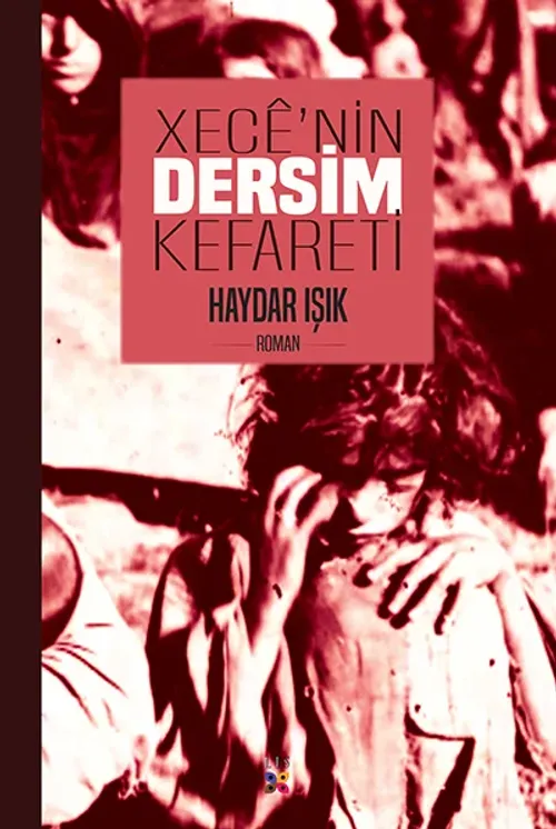 XECÊ'NÎN DERSİM KEFARETİ