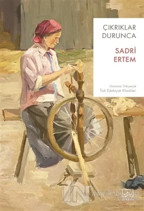 Çıkrıklar Durunca
