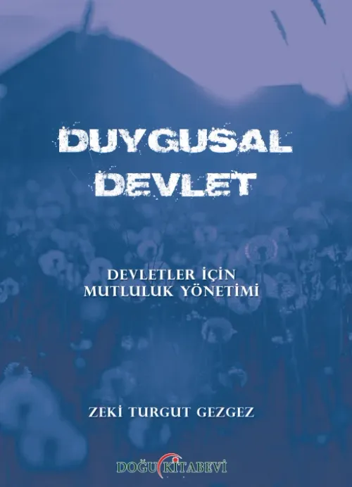 Duygusal Devlet/Devletler için Mutluluk Yönetimi