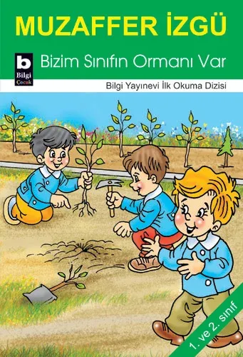 Bizim Sınıfın Ormanı Var