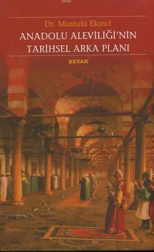 Anadolu Aleviliği'nin Tarihsel Arka Planı