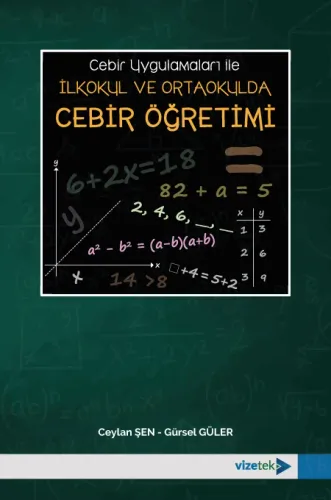 Cebir Uygulamaları ile İlkokul ve Ortaokulda Cebir Öğretimi
