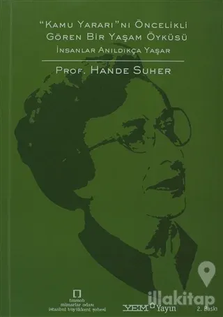 Kamu Yararı'nı Öncelikli Gören Bir Yaşam Öyküsü
