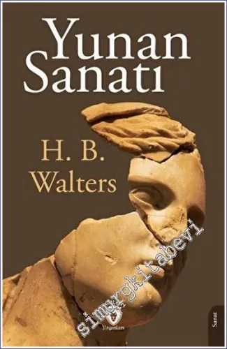 Yunan Sanatı Mimari - Heykeltraş - Resim - Bronz İşleme - Vazo ve Mücevherleri -         2023