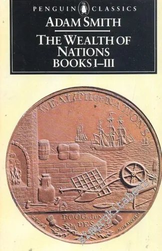 The Wealth of Nations Books 1 - 3 -
