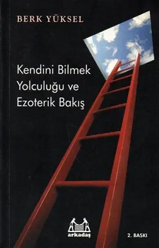 Kendini Bilmek Yolculuğu ve Ezoterik Bakış