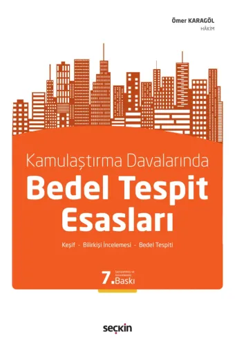 Kamulaştırma Davalarında Bedel Tespit Esasları
