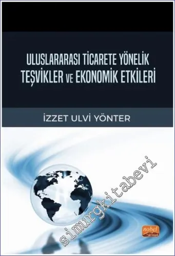 Uluslararası Ticarete Yönelik Teşvikler ve Ekonomik Etkileri -         2023