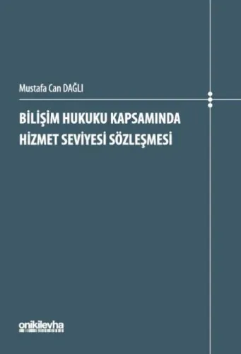 Bilişim Hukuku Kapsamında Hizmet Seviyesi Sözleşmesi