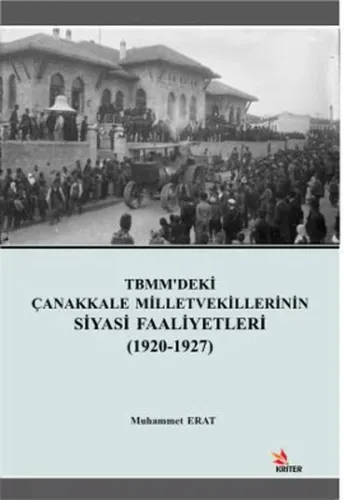 TBMM'deki Çanakkale Milletvekillerinin Siyasi Faaliyetleri (1920-1927)