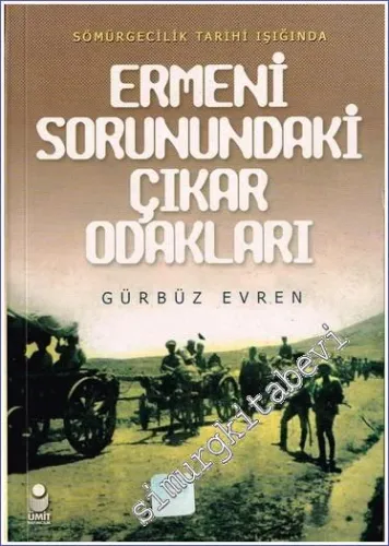 Sömürgecilik Tarihi Işığında Ermeni Sorunundaki Çıkar Odakları -        2002
