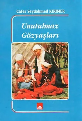 Unutulmaz Gözyaşları