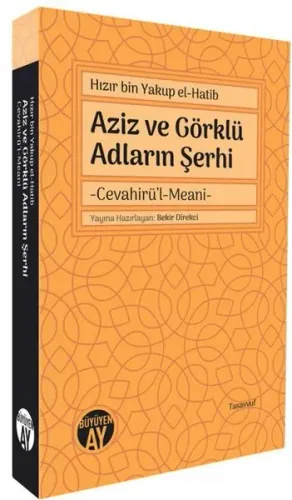 Aziz ve Görklü Adların Şerhi - Cevahirü'l-Meani
