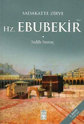Sadakatte Zirve Hz. Ebubekir