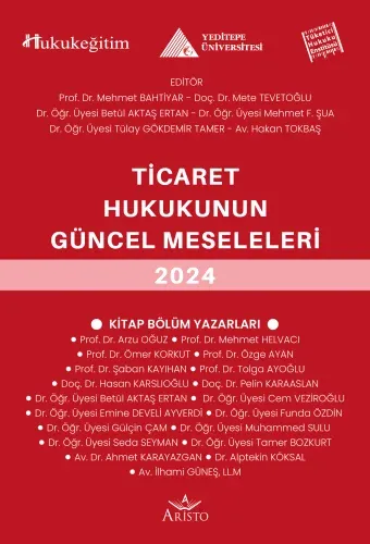 Ticaret Hukukunun Güncel Sorunları 2024