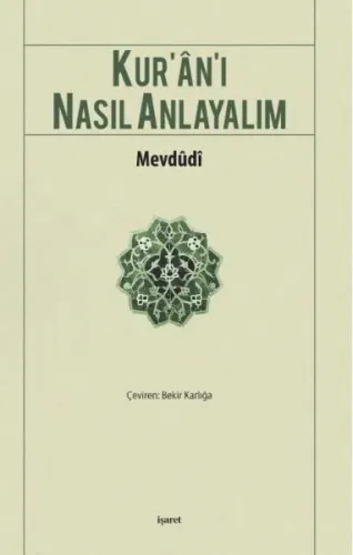 Kur'an'ı Nasıl Anlayalım