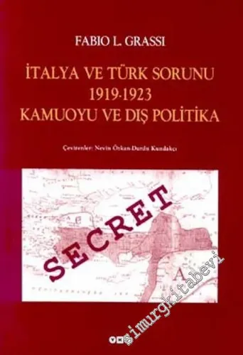 İtalya ve Türk Sorunu 1919 - 1923 Kamuoyu ve Dış Politika -        2010