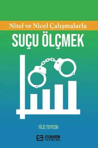Nitel ve Nicel Çalışmalarla  SUÇU ÖLÇMEK