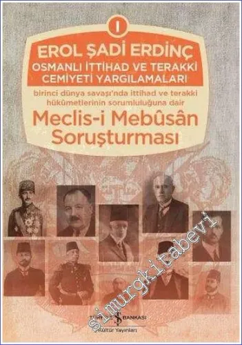 Osmanlı İttihad ve Terakki Cemiyeti Yargılamaları 3 Cilt TAKIM  -