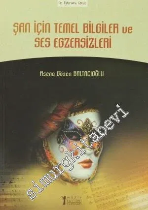 Şan İçin Temel Bilgiler ve Ses Egzersizleri -