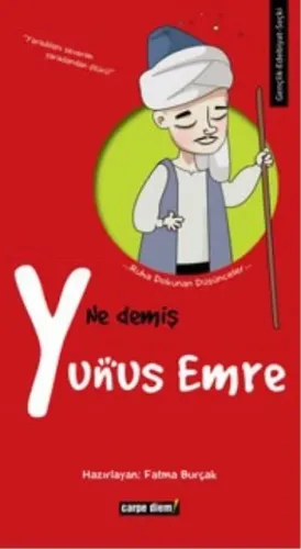 Ruha Dokunan Düşünceler-10: Ne Demiş Yunus Emre