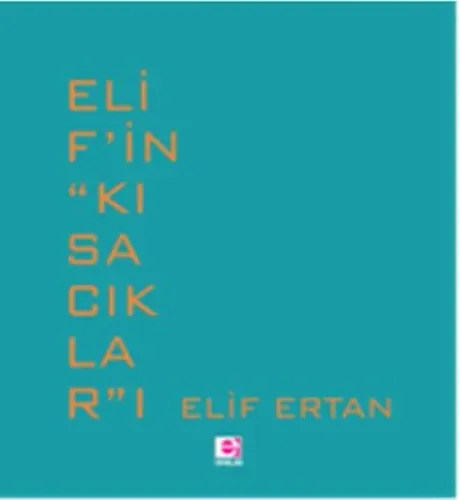 Elif'in Kısacıklar'ı