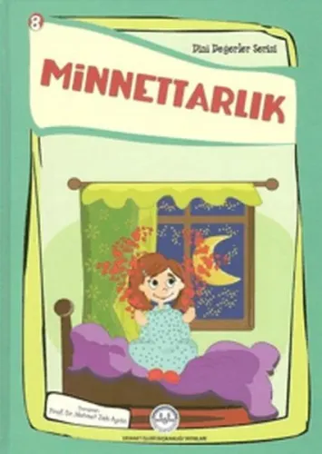 Minnettarlık Dini Değerler Serisi - 8