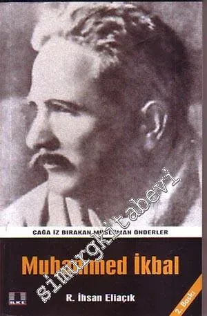 Muhammed İkbal: Çağa İz Bırakan Müslüman Önderler -