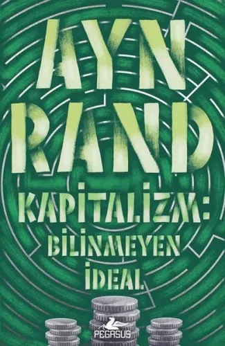 Kapitalizm: Bilinmeyen İdeal