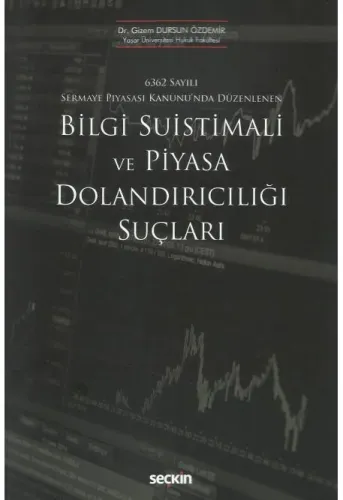 Bilgi Suistimali ve Piyasa Dolandırıcılığı Suçları