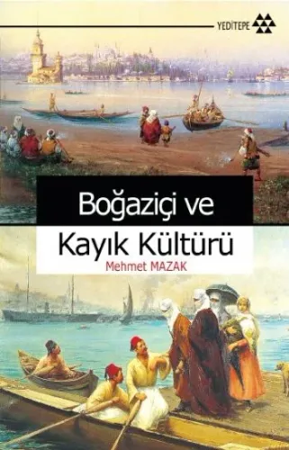 Boğaziçi ve Kayık Kültürü