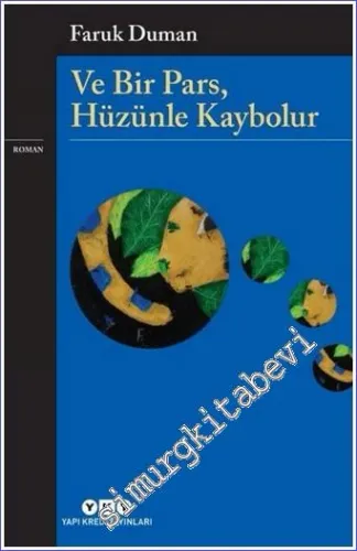 ve Bir Pars Hüzünle Kaybolur -         2024