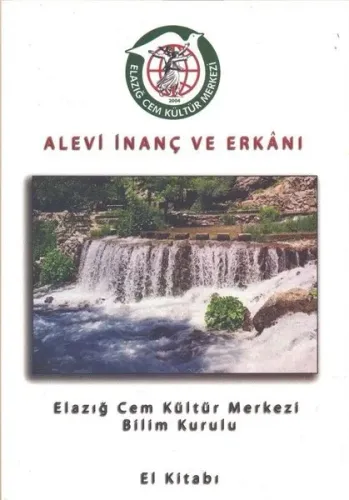 Alevi İnanç ve Erkanı; Elazığ Cem Kültür Merkezi Bilim Kurulu El Kitabı
