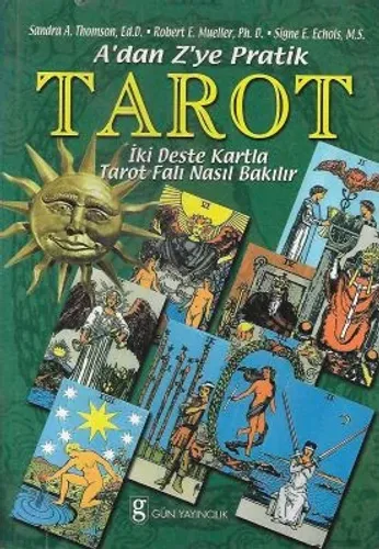 A’dan Z’ye Pratik Tarot İki Deste Kartla Tarot Falı Nasıl Bakılır