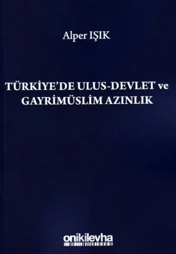 Türkiye'de Ulus- Devlet ve Gayrimüslim Azınlık