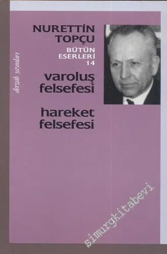 Varoluş Felsefesi / Hareket Felsefesi -        1999