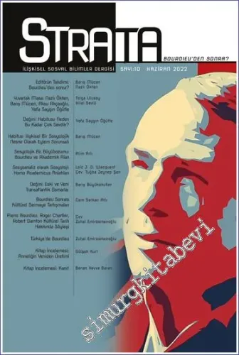 Strata İlişkisel Sosyal Bilimler Dergisi : Pierre Bourdieu - Sayı: 10      Haziran 2022