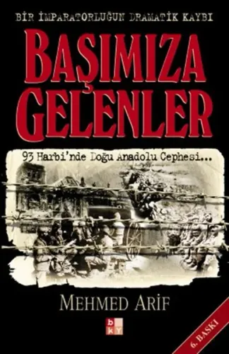 Başımıza Gelenler Bir İmparatorluğun Dramatik Kaybı