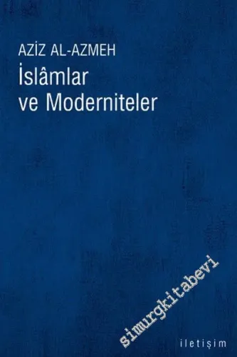 İslamlar ve Moderniteler -         2021