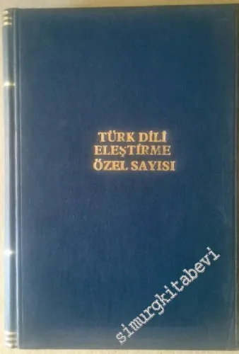 Türk Dili: Aylık Dil ve Edebiyat Dergisi, Eleştiri Özel Sayısı Cilt 2 - Sayı: 234  Cilt: 23    Mart 1971