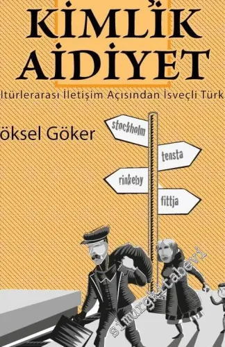 Göç Kimlik Aidiyet: Kültürlerarası İletişim Açısından İsveçli Türkler -