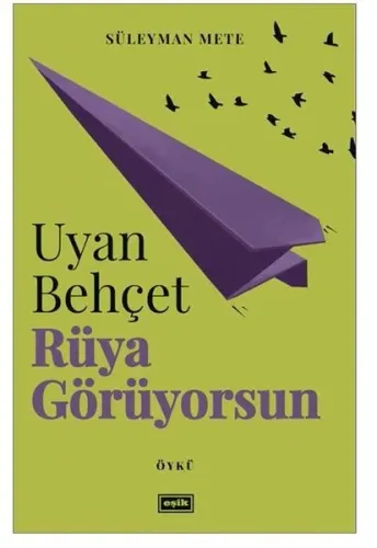 Uyan Behçet Rüya Görüyorsun