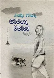 Giden Yolcu (Yitik Ülke Yayınları)