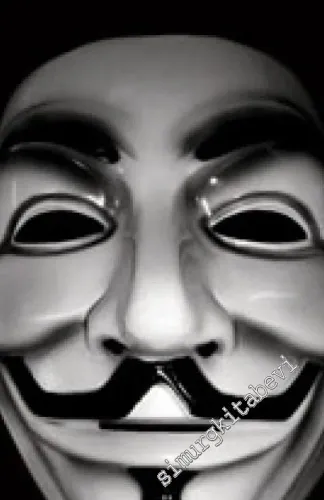 Anonymous: Sanal Alemin Korsanları -