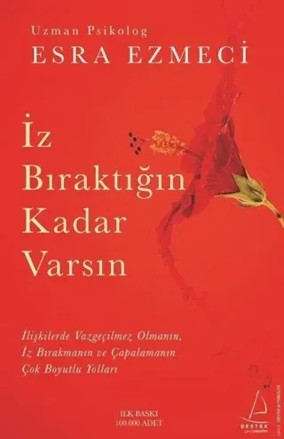 İz Bıraktığın Kadar Varsın